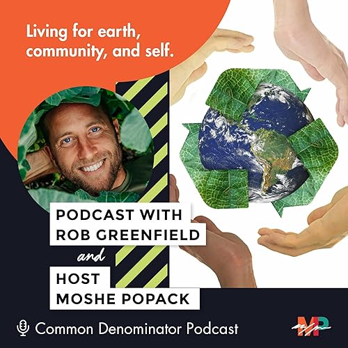 Straight Up Conversation with Rob Greenfield