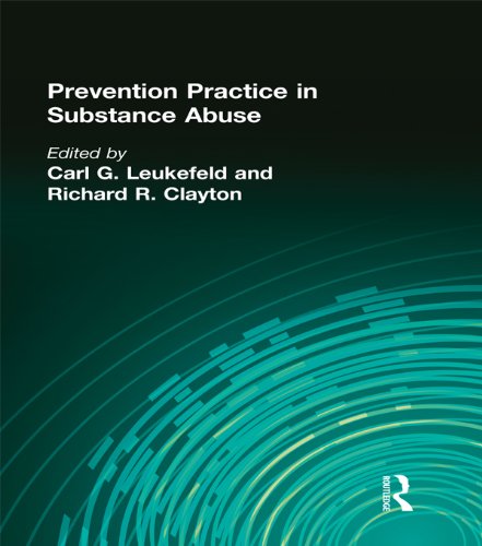 Prevention Practice in Substance Abuse      1st Edition, Kindle Edition