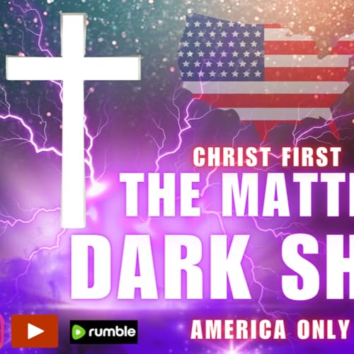 Page de couverture de The Matthew Dark Show-Hit subscribe and never miss an episode! rumble.com/c/TheMatthewDarkShow
