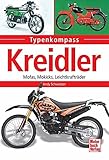 leichtkraftrad kennzeichen reservieren  Kreidler: Mofas, Mokicks, Leichtkrafträder (Typenkompass)