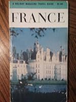 France; Paris, a Holiday Magazine Travel Guide B000UV6XH8 Book Cover