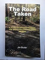 Road Taken: A Journey Through Central Minnesota, High School Classrooms, and around the World 0692755217 Book Cover