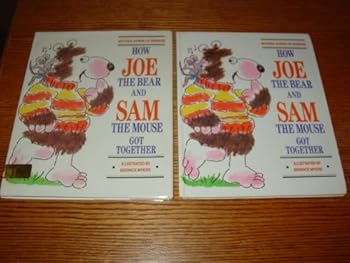 Hardcover How Joe the Bear and Sam the Mouse Got Together Book