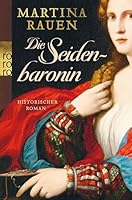 Die Seidenbaronin 3499258897 Book Cover