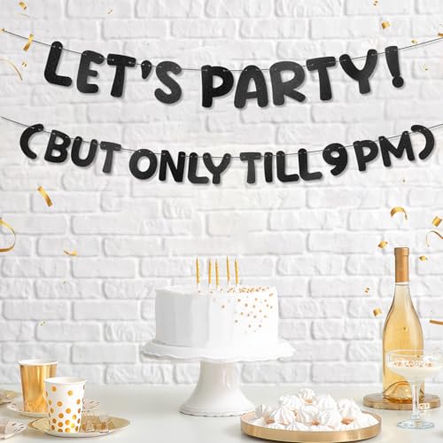 Image of Yeaqee Pre-strung Birthday Banner Let's Party But Only Till 9 PM, Black