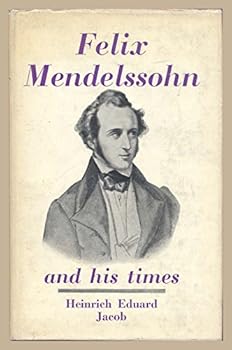 Hardcover Felix Mendelssohn and his times Book