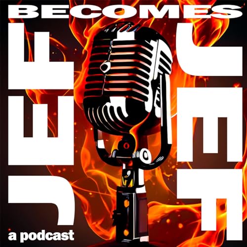 Jef Becomes Jef Podcast cover art