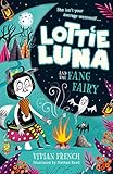 Lottie Luna and the Fang Fairy