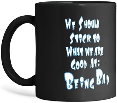 Funny Megamind quote coffee mug | Best gift for Mega mind fans | Being Bad - Black