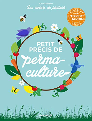 Télécharger Les cahiers du jardinier : Petit précis de permaculture Livre eBook France