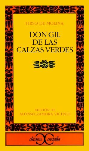 Don Gil de las calzas verdes (CLASICOS CASTALIA. C/C. nº 187)