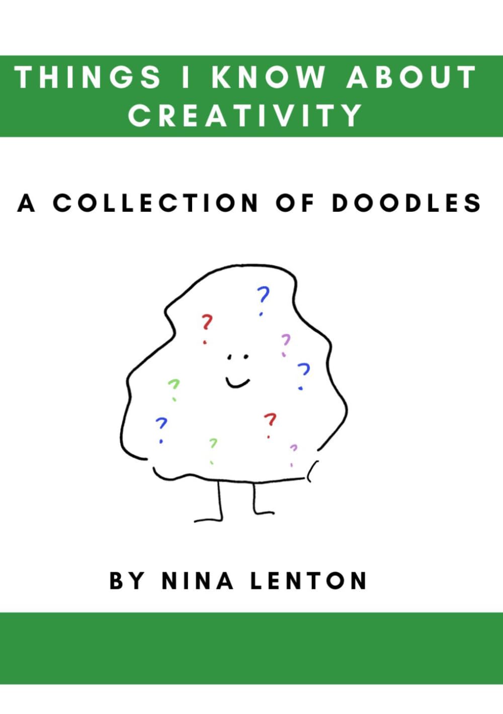 Things I Know About Creativity: A Collection of Doodles