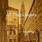 All That Lingers
