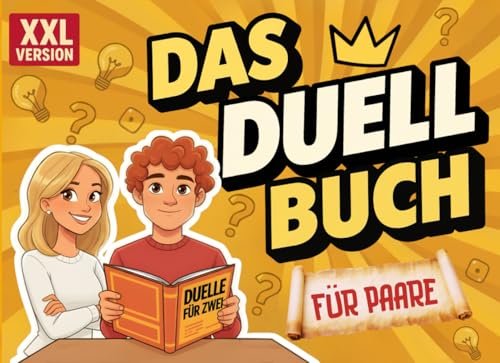 Das Duell Buch Für Paare: Liebe, Abenteuer, Spaß, Herausforderungen und lustige Erlebnisse! Genießen Sie die Zeit mit Ihrem Partner!