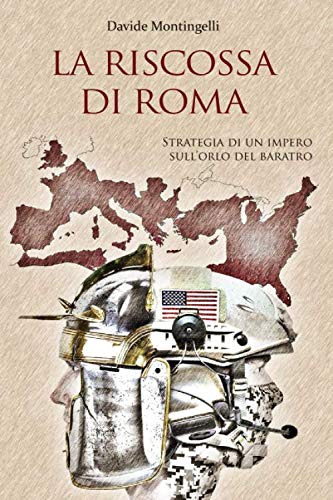 La Riscossa di Roma: Strategia di un impero sull'orlo del baratro