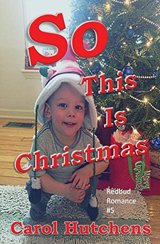 So This Is Christmas (Redbud Romance)