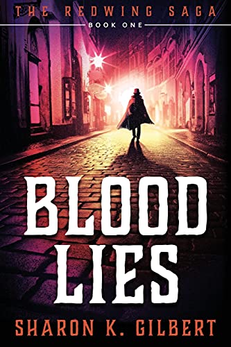 Blood Lies: Book One of The Redwing Saga 0998096709 Book Cover