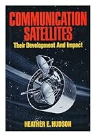 Communication Satellites 0029153204 Book Cover