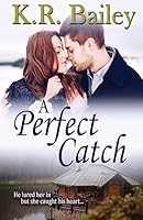 A Perfect Catch 1507807325 Book Cover