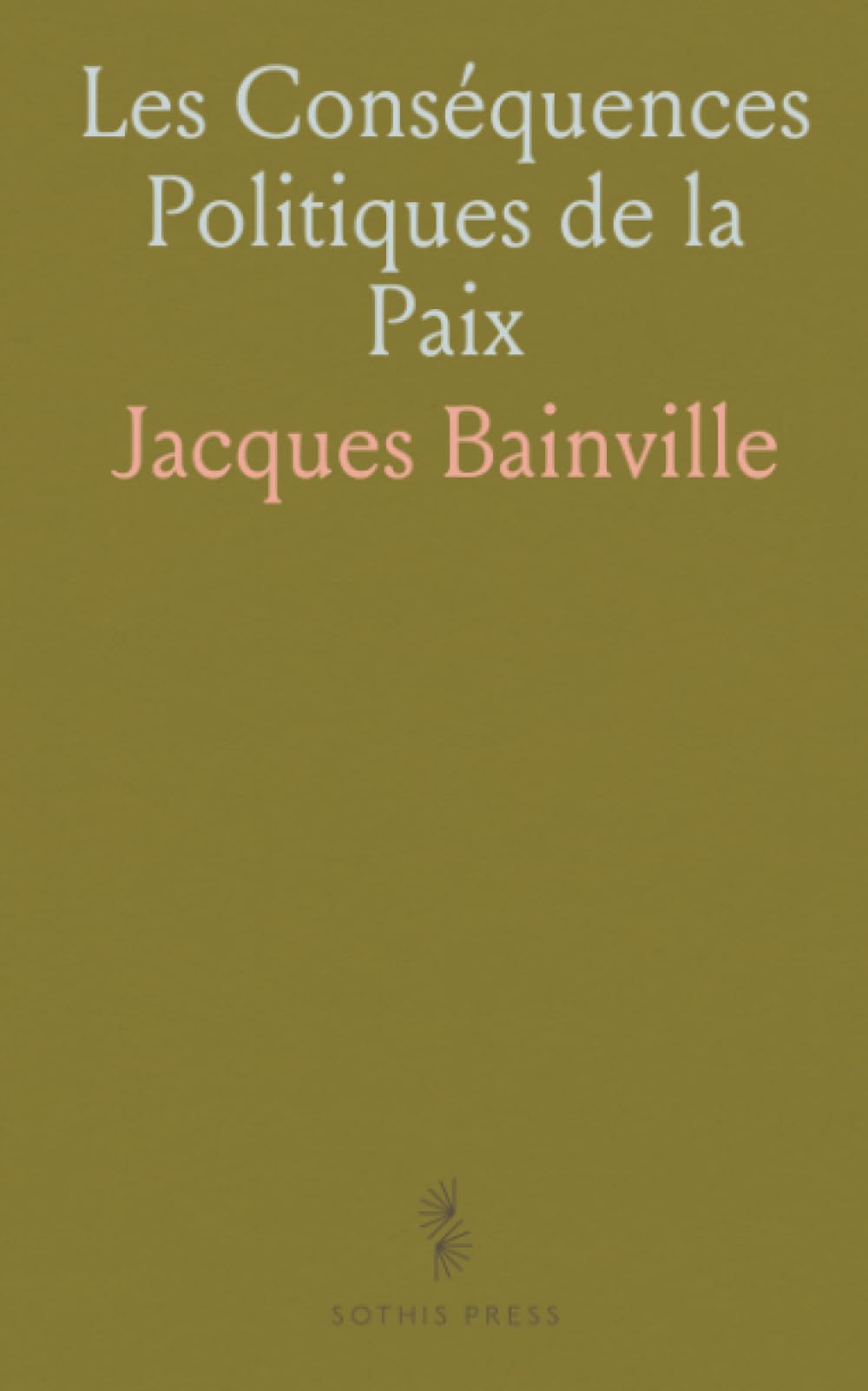 Les Conséquences Politiques de la Paix