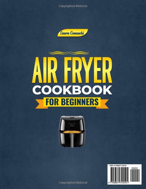 Air Fryer Cookbook For Beginners: Over 200 Culinary Ideas to Rediscover Frying with a Practical Guide for Every Dish, Includes a 60-Day Meal Plan image 3
