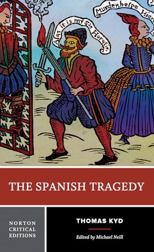 The Spanish Tragedy: A Norton Critical Edition