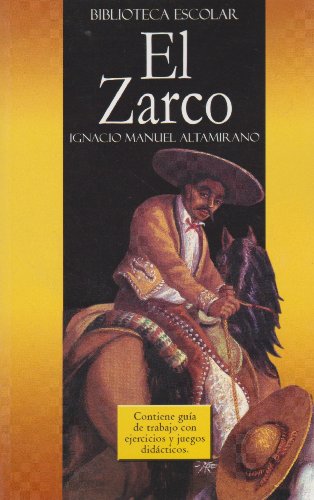El Zarco- Biblioteca Escolar (Spanish Edition) [Spanish] 968151565X Book Cover