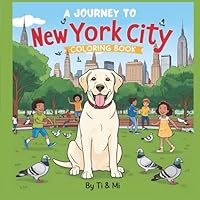 A Journey to New York City. Coloring book.: Kid's coloring book, 30 single coloring pages B0F5PSCFZT Book Cover