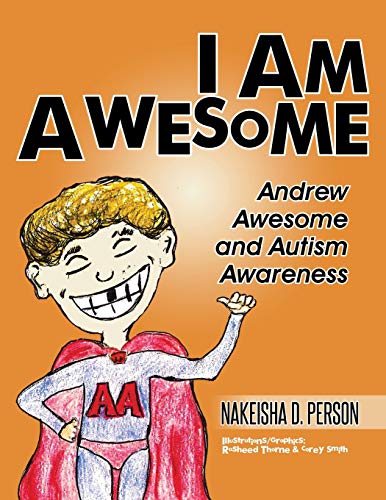 I Am Awesome: Andrew Awesome and Autism Awareness