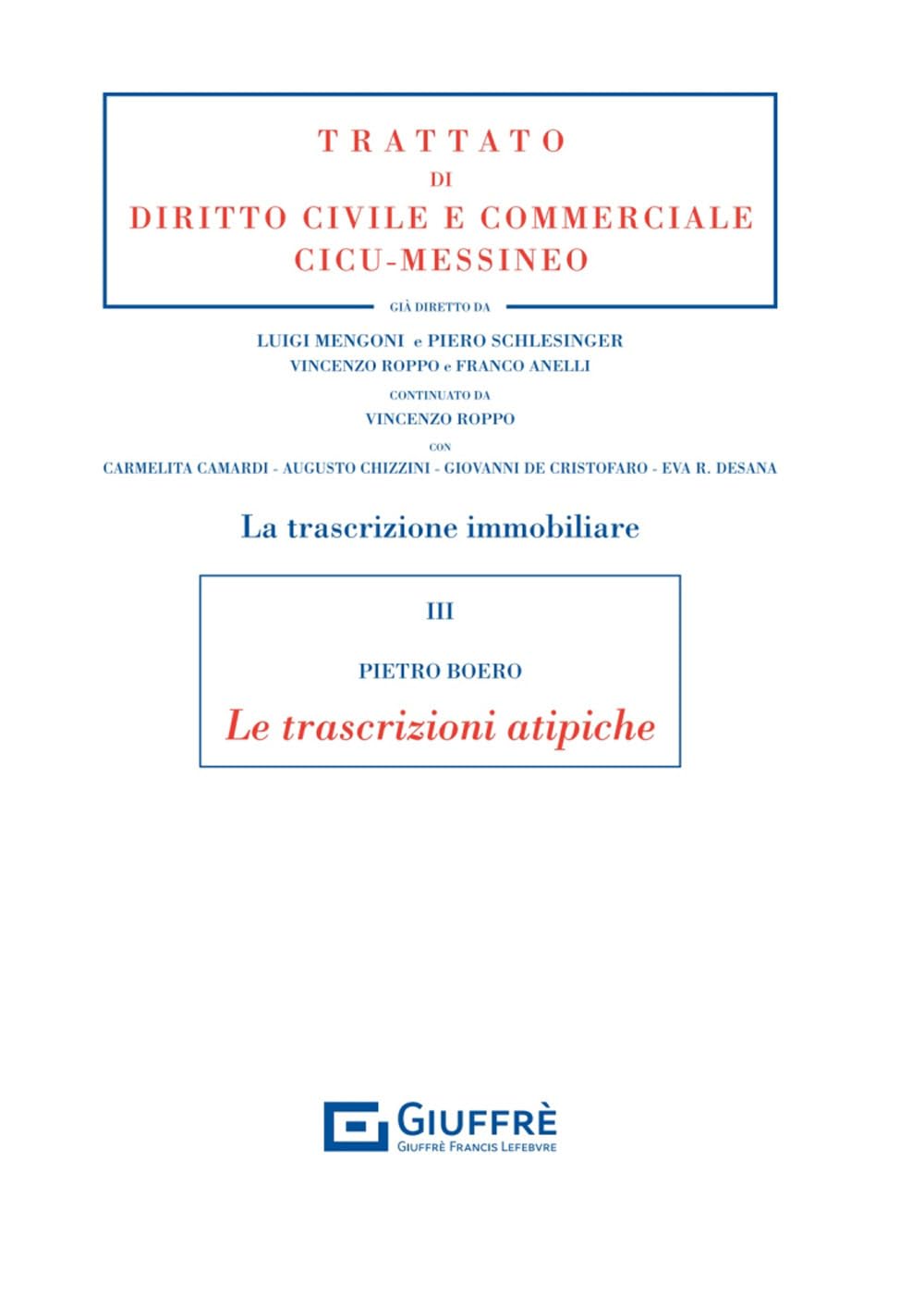 Trascrizione Immobiliare 3 - Le Trascrizioni Atipiche: Vol. 3 - 4