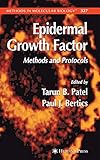 Epidermal Growth Factor: Methods and Protocols (Methods in Molecular Biology, 327, Band 327)
