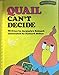 Quail Can't Decide (Sweet Pickles Series)
