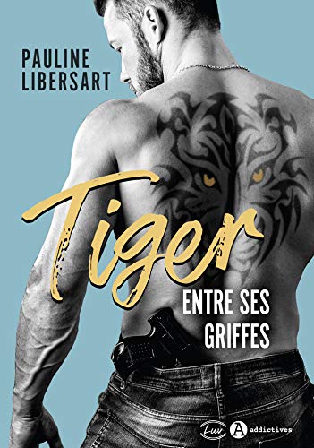 Tiger : Entre ses griffes