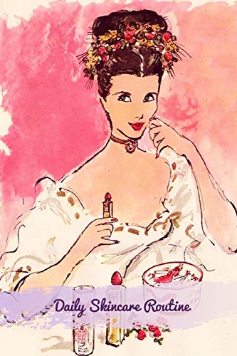 Vintage Daily Skincare Routine Journal: Daily Beauty Tasks and Product Logbook Journal, Make Up - Skin Care - Body & Hair Care Journal For Women