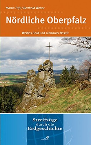 Nördliche Oberpfalz: Weißes Gold und schwarzer Basalt Nördliche Oberpfalz: Weißes Gold und schwarzer Basalt