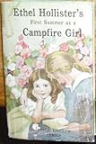  Ethel Hollister\'s First Summer As a Campfire Girl