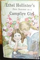 Ethel Hollister's First Summer as a Campfire Girl B00NDM6AEW Book Cover