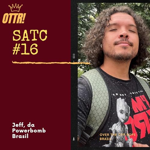 Sobre a 3&ordf;corda #16: Jeff, da Powerbomb