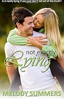 Not Exactly Lying 1546321608 Book Cover