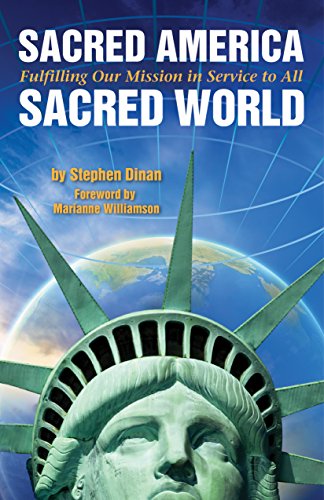 Sacred America, Sacred World: Fulfilling Our MIssion in Service to All