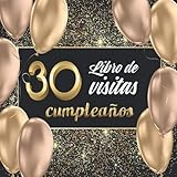 libro de visitas 30 cumpleaños: Libro de Cumpleaños para Personalizar. 108 Páginas de Felicitaciones, de Estímulos. Registro de Regalos. Regalo para Ofrecer. (Spanish Edition)
