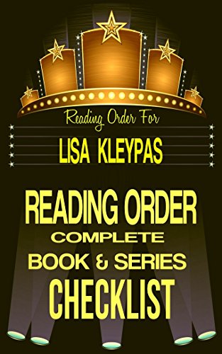 LISA KLEYPAS: SERIES READING ORDER & INDIVIDUAL BOOK CHECKLIST: SERIES LIST INCLUDES: GAMBLERS, BOW STREET, WALLFLOWERS, HATHAWAYS, CAPITOL THEATRE & MORE! ... Reading Order & Checklists Series 18)