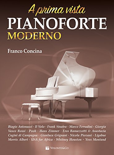 PIANOFORTE MODERNO – SPARTITI FACILI PER PIANO DI GRANDI SUCCESSI ITALIANI E INTERNAZIONALI