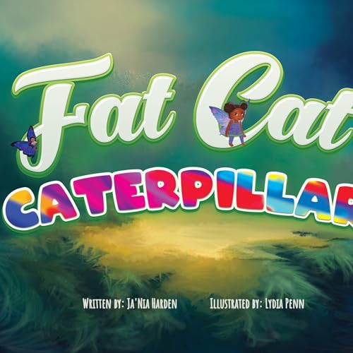 Fat Cat Caterpillar by Ja'Nia Harden episode artwork