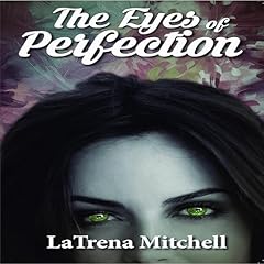 The Eyes of Perfection Audiolibro Por LaTrena Mitchell arte de portada