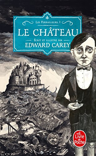  Le Château (Les Ferrailleurs, Tome 1) Gratuit