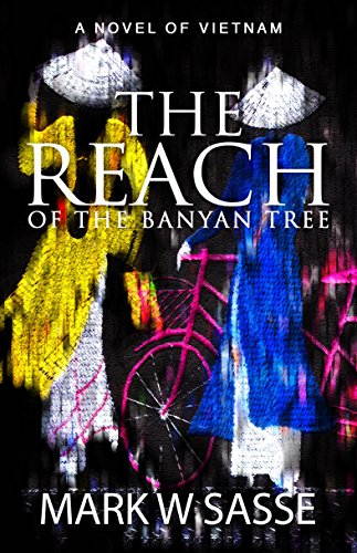 The Reach of the Banyan Tree (English Edition) - Sasse, Mark W