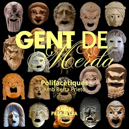 Gent de Merda #246 - Polifacètiques