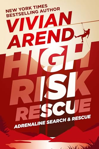 High Risk: Rescue (Adrenaline Search & Rescue Book 2)