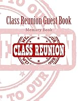 Class Reunion Guest Book: Memory Book 1511891815 Book Cover
